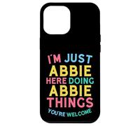 Abbie Here Doing Abbie Things Funny Abbie Name Case for iPhone 12 Pro Max
