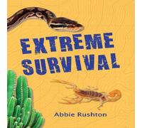 Abbie Rushton Extreme Survival Paperback Book Abbie Rushton Multicolor