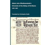 Abbot John Whethamstede's Chronicle of the Abbey of St Albans (Medieval Texts Translated)