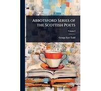 Abbotsford Series of the Scottish Poets