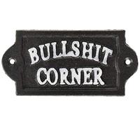 Abbott Collection 27-IRONAGE-438 Bullshit Corner Sign-Blk-6" W, 1 EA
