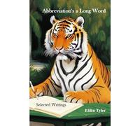 Abbreviation's a Long Word: Selected Writings