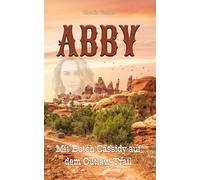 Abby I: Mit Butch Cassidy auf dem Outlaw Trail by Fischer, Fischer, New.