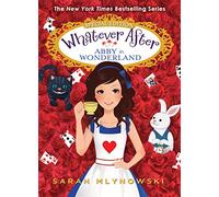 Abby in Wonderland (Whatever After)