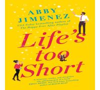 Abby Jimenez Life's Too Short : the most hilarious & heartbreaking read Abby Jimenez Multicolor