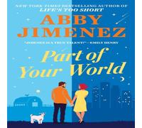 Abby Jimenez Part of Your World : an irresistibly hilarious & heartbreaking Abby Jimenez Multicolor