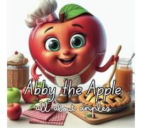Abby the Apple: All about apples