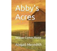 Abby's Acres: Skipper Comes Home: 5