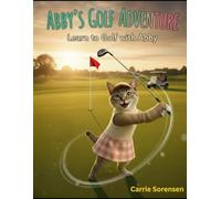 Abby's Golf Adventure: Learn to Golf with Abby (Abby's Adventures)