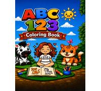 ABC 123 Coloring Book: A Fun Alphabet & Number Tracing and Coloring Book for Preschoolers and Early Learners