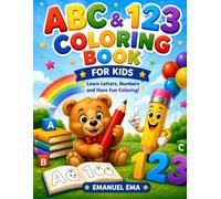 ABC & 123 Coloring Book for Kids: Fun Learning Activities for Ages 3-8