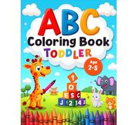 ABC & 123 Coloring Book for Toddler: Fun Learning Activities for Preschoolers | Ages 2-5
