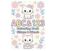 ABC & 123 Colouring Book - Kittens & Friends (Kawaii Colouring Books)
