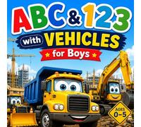 ABC & 123 for Boys: Trucks, Cars, Airplanes & More (Little Vehicle Adventures)