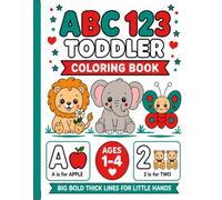 ABC 123 Toddler Coloring Book Ages 1-4: 4-in-1 Learning Activity Book for Toddlers Ages 1-4 | Letters Numbers Shapes Animals | Alphabet Tracing Counting Coloring Pages for Preschool
