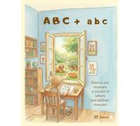 ABC + abc: Esercizi per imparare a scrivere le lettere dell'alfabeto stampato