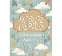 ABC Activity Book for Ages 4-7: ABC Dot-to-Dots, Practice Lines, Food Themed ABC Learning for Young Kids