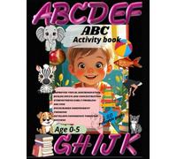 ABC ACTIVITY BOOK|PREMIUM COLORFUL ABC TRACING NAMING AND ACTIVITY| Parent TODDLER INTERACTION: Early learning| easy understanding|80 pages premium colorful contents (Kids activity book)