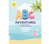 ABC Adventures: A Summer Workbook: Dive into Fun & Learning for Kindergarten Readiness: Learn Letters, Practice Sight Words, Journal & Color - A Fun & Educational Activity Book for Kids Ages 3-5