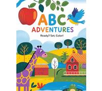 ABC Adventures: Alphabet Coloring Fun. Coloring books for kids aged 2-10: Learn Letters with Colorful Illustrations and Engaging Activities for Kids