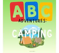 ABC ADVENTURES: Camping