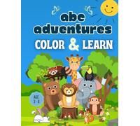 ABC Adventures: Color & Learn: Fun Alphabet Coloring Book with Cute Animals - Perfect for Kids Ages 3-6 to Learn Letters and Spark Creativity (The Bright Beginnings Learning.)