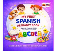 ABC Adventures for Kids: English-Spanish Alphabet Learning Book with Words, Stories & Fun Early Reading Activities for Ages 3-6