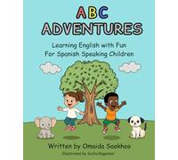 ABC Adventures: Learning English with Fun For Spanish Speaking Children