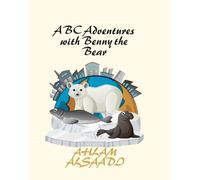 ABC Adventures with Benny the Bear: ABC Adventures with Benny the Bear