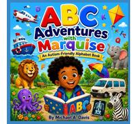 ABC Adventures with Marquise (Marquise's Learning Adventures)
