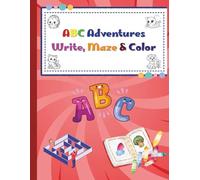 ABC Adventures: Write, Maze and color