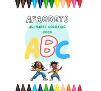 ABC Afrobets Coloring Book: Alphabet Coloring Book