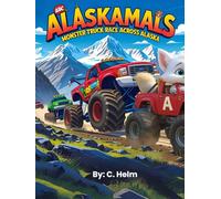 ABC Alaskamals Monster Truck Race Across Alaska