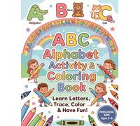 ABC Alphabet Activity & Coloring Book: Learn Letters, Trace, Color & Have Fun! - Preschool Kids Ages 3-5