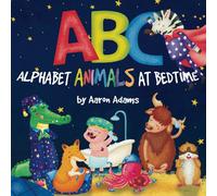 ABC: Alphabet Animals at Bedtime (Cute children's ABC books)