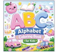 ABC Alphabet Coloring Book for Kids: 26 Big and Bold Cute Animal and Object Coloring Pages from A to Z, Toddler Friendly First Coloring Book for Boys and Girls Ages 1-3, 2-4