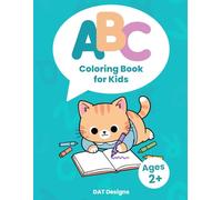 ABC Alphabet Coloring Book for Kids Ages 2+: Learn the Alphabet with Words and Pictures