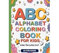ABC Alphabet Coloring Book for Kids Color the letters A-Z.