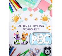 ABC Alphabet Tracing Workbook for Kids Ages 3-5: Fun A-Z Letter Writing Practice for Preschool and Kindergarten Kids Ages 3-5 | Learn Uppercase Letters, Pencil Control, and Early Handwriting Skills