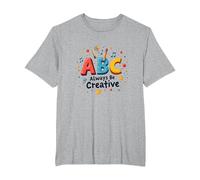 ABC Always Be Creative: Playful Learning Inspiration T-Shirt, Men's Big and Tall, Heather Grey, 2X Tall
