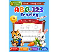 ABC and 123 Tracing Workbook: For Kids 3-5 Years, Uppercase and Lowercase Letters, Numbers 1-20, Writing Practice, Coloring Activities (Pre-K Learning Series)