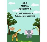 ABC ANIMAL ADVENTURE COLOURING BOOK Printing and Learning