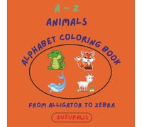 ABC Animal Adventure: Fun coloring journey with A-Z creatures and extra bonus pages