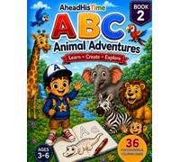 ABC Animal Adventures: A Fun Alphabet Learning, Tracing & Coloring Activity Book for Kids Ages 3-6 (AHTI’S LEARNING ADVENTURES)