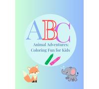 ABC Animal Adventures: Coloring Fun for Kids