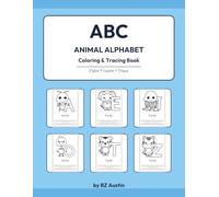 ABC Animal Alphabet: Coloring and Tracing Book