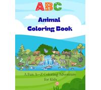 ABC Animal Coloring Book: A Fun A-Z Coloring Adventure for Kids