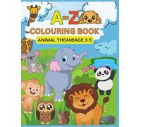 ABC Animal Coloring Book: A to Z Animals to Color and Learn for Toddlers and Preschoolers: Fun Alphabet Learning with Cute Animals | Ages 2-5 | Easy and Adorable Coloring Pages for Early Learners