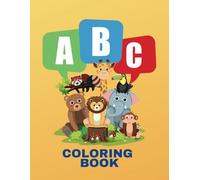 ABC Animal Coloring Book: Coloring Pages For Kids.: Learning Coloring Pages Preschool Children Age 2-5