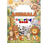 ABC Animal Coloring Book for Kids Ages 3-5: A Fun A-Z Coloring Adventure with Cute Animals for Preschoolers, Toddlers & Early Learners